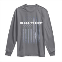 USA Flag Religious Quote Long Sleeve Shirt In God We Trust American Patriotic Faith 4th of July Cross