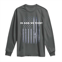 USA Flag Religious Quote Long Sleeve Shirt In God We Trust American Patriotic Faith 4th of July Cross