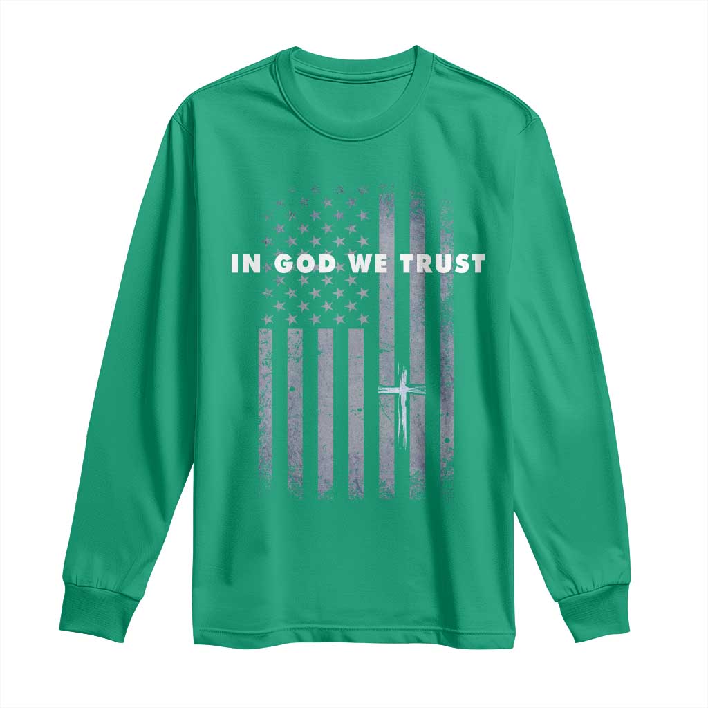 USA Flag Religious Quote Long Sleeve Shirt In God We Trust American Patriotic Faith 4th of July Cross