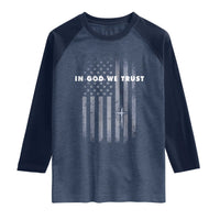 USA Flag Religious Quote Raglan Shirt In God We Trust American Patriotic Faith 4th of July Cross