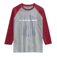 USA Flag Religious Quote Raglan Shirt In God We Trust American Patriotic Faith 4th of July Cross
