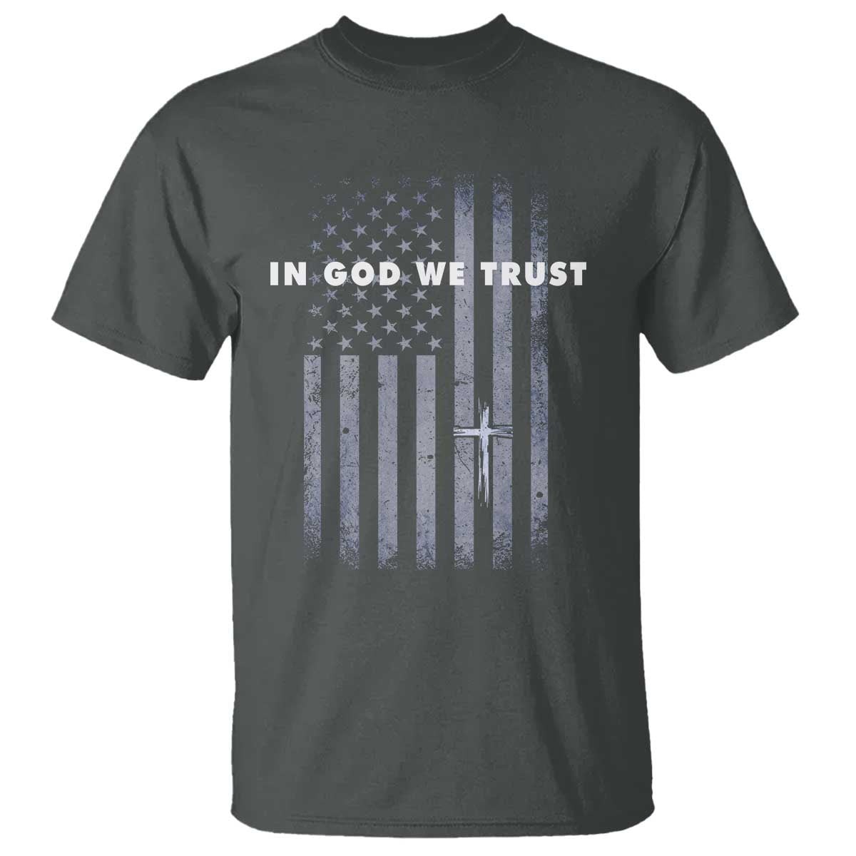 USA Flag Religious Quote T Shirt In God We Trust American Patriotic Faith 4th of July Cross