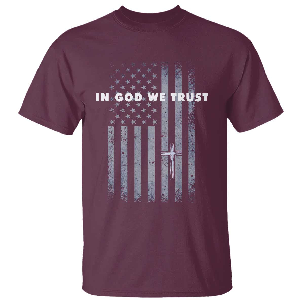 USA Flag Religious Quote T Shirt In God We Trust American Patriotic Faith 4th of July Cross