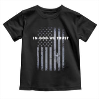 USA Flag Religious Quote Toddler T Shirt In God We Trust American Patriotic Faith 4th of July Cross