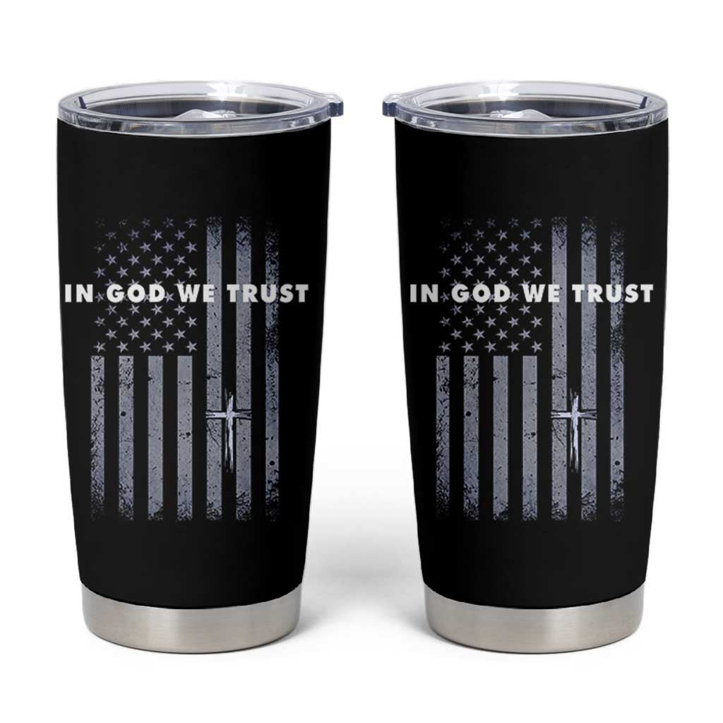 USA Flag Religious Quote Tumbler Cup In God We Trust American Patriotic Faith 4th of July Cross