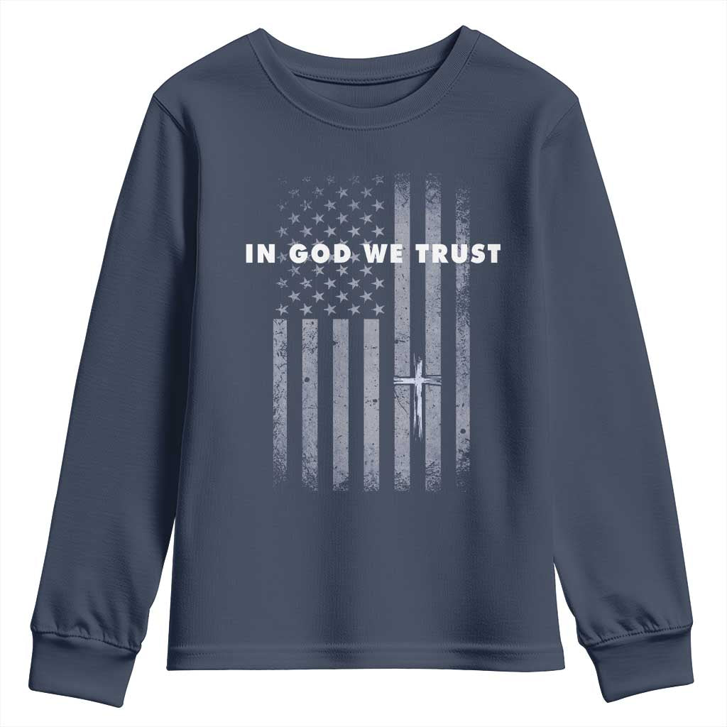 USA Flag Religious Quote Youth Sweatshirt In God We Trust American Patriotic Faith 4th of July Cross