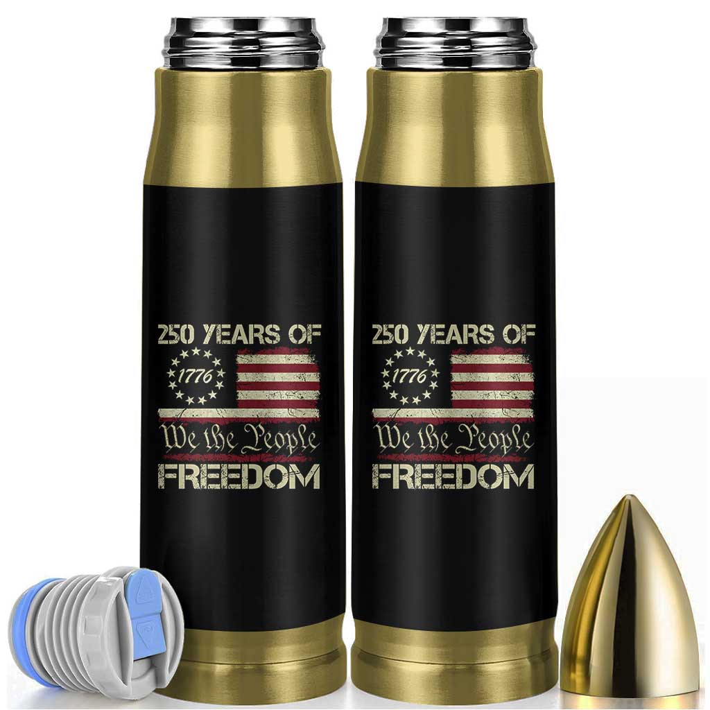 250 Years United States Bullet Tumbler We The People 1776 2026 Flag Memorial Day Patriotic 250th Birthday