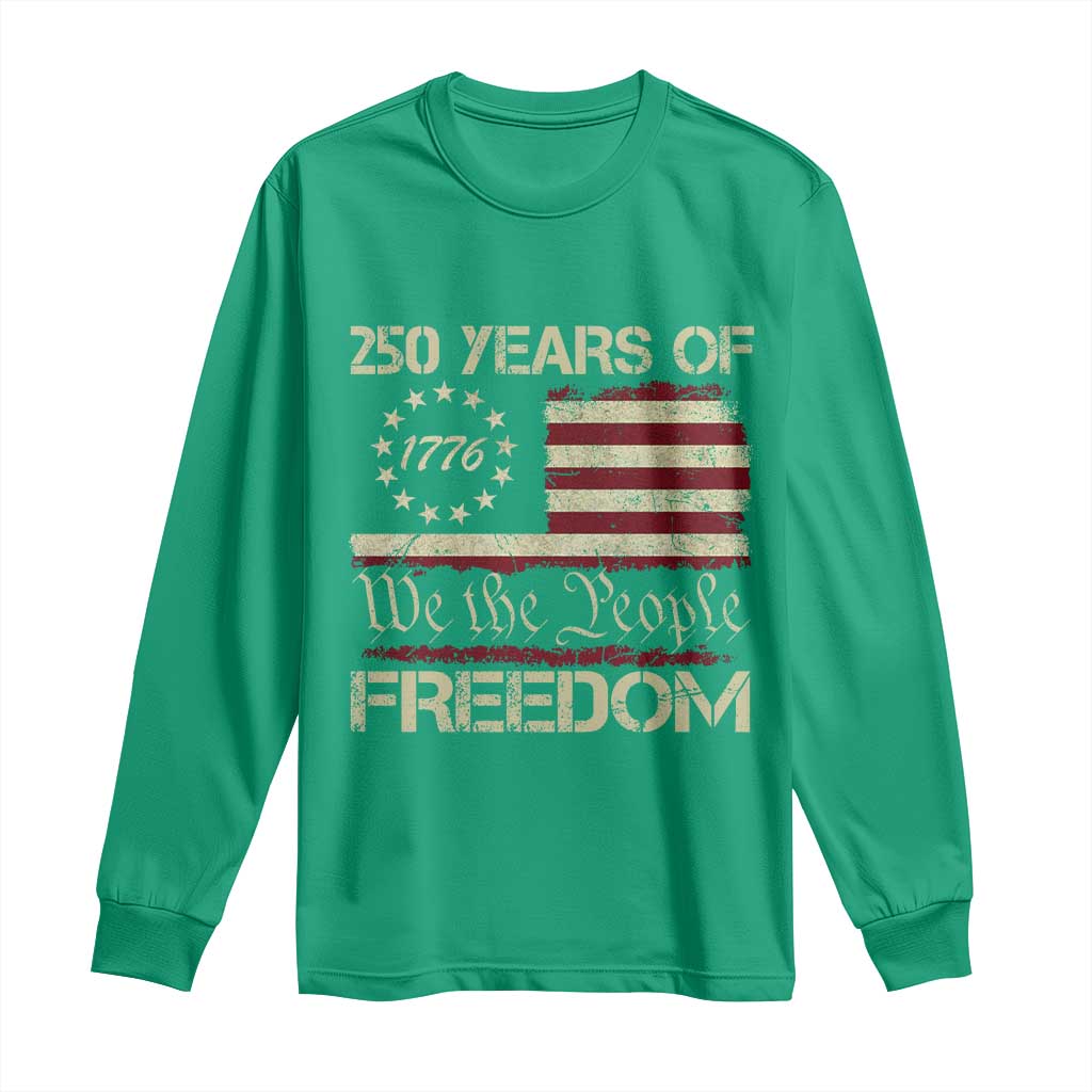 250 Years United States Long Sleeve Shirt We The People 1776 2026 Flag Memorial Day Patriotic 250th Birthday