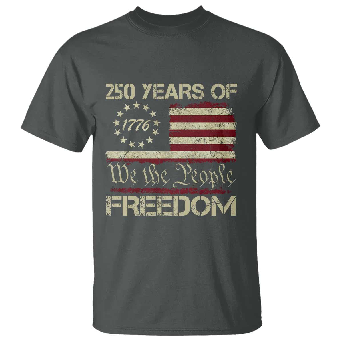 250 Years United States T Shirt We The People 1776 2026 Flag Memorial Day Patriotic 250th Birthday