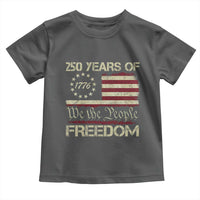 250 Years United States Toddler T Shirt We The People 1776 2026 Flag Memorial Day Patriotic 250th Birthday