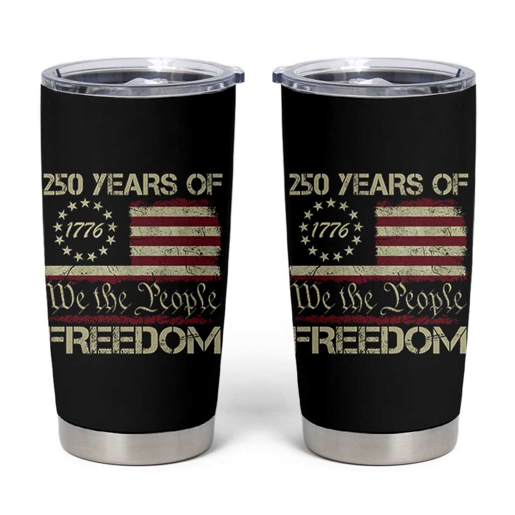 250 Years United States Tumbler Cup We The People 1776 2026 Flag Memorial Day Patriotic 250th Birthday