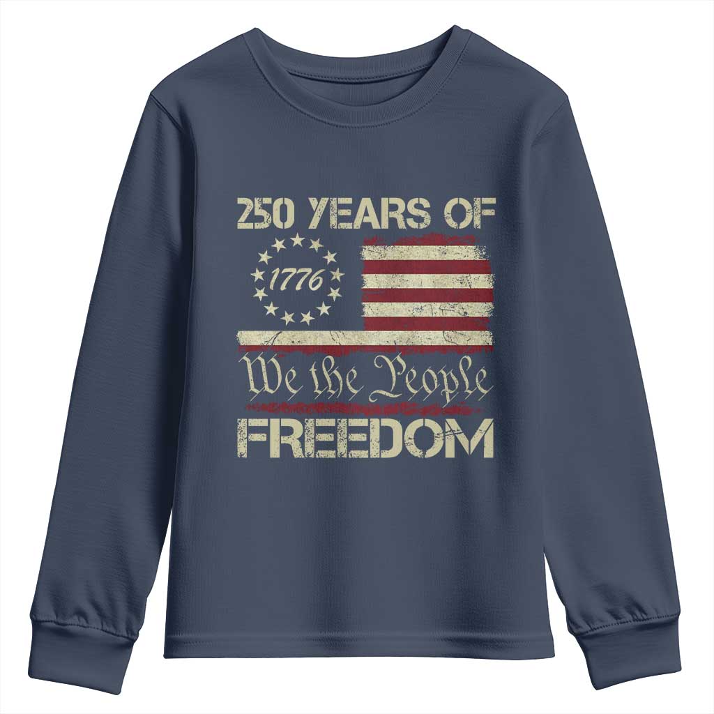 250 Years United States Youth Sweatshirt We The People 1776 2026 Flag Memorial Day Patriotic 250th Birthday