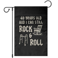 40th Birthday Gift For Men Garden Flag Funny Man Saying Gag Gift 40 Years Old Birthday
