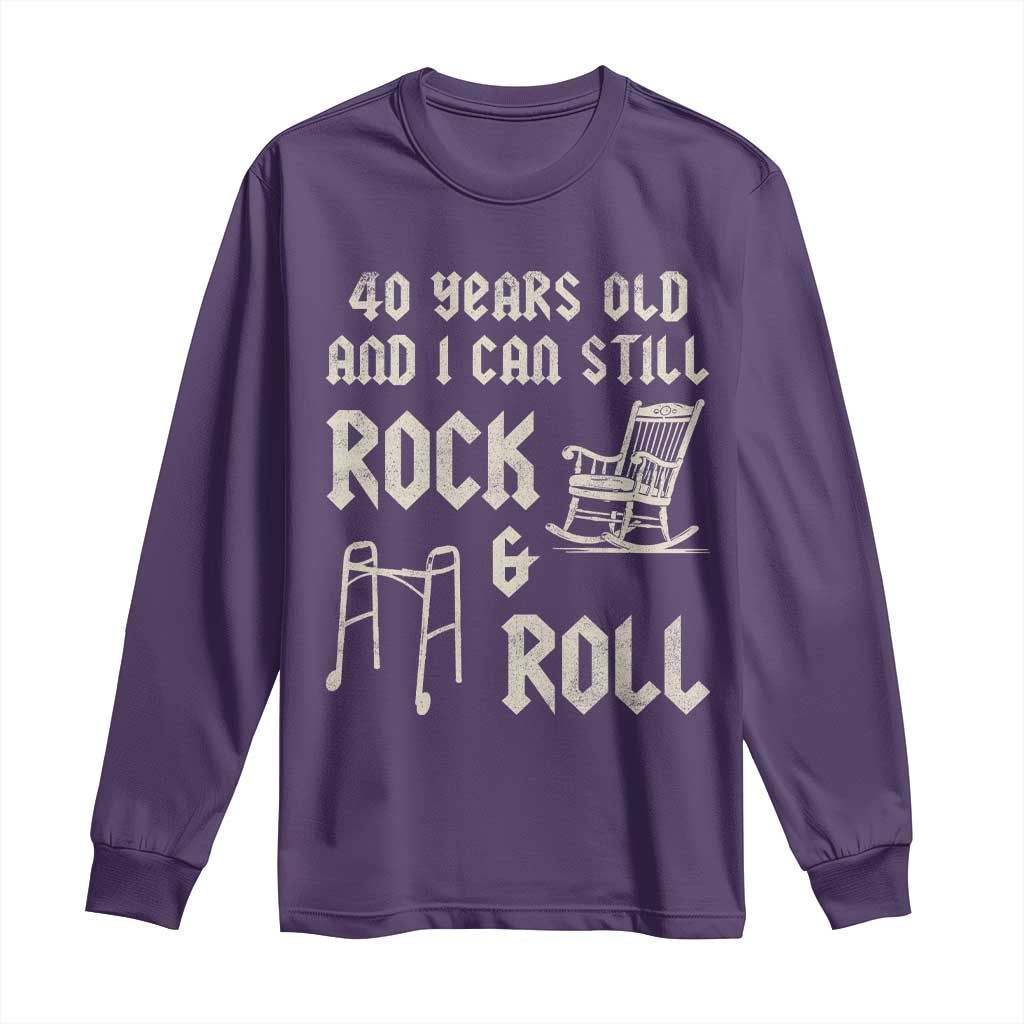 40th Birthday Gift For Men Long Sleeve Shirt Funny Man Saying Gag Gift 40 Years Old Birthday