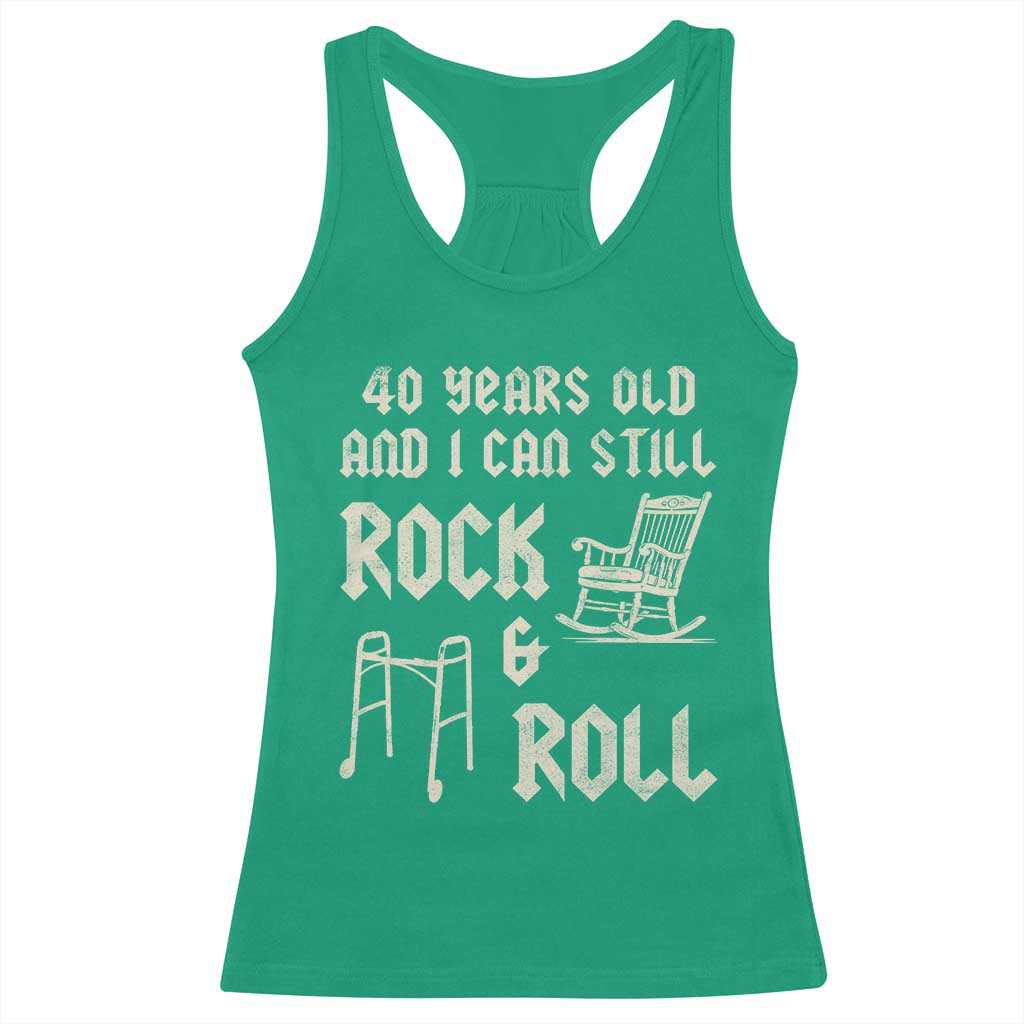 40th Birthday Gift For Men Racerback Tank Top Funny Man Saying Gag Gift 40 Years Old Birthday