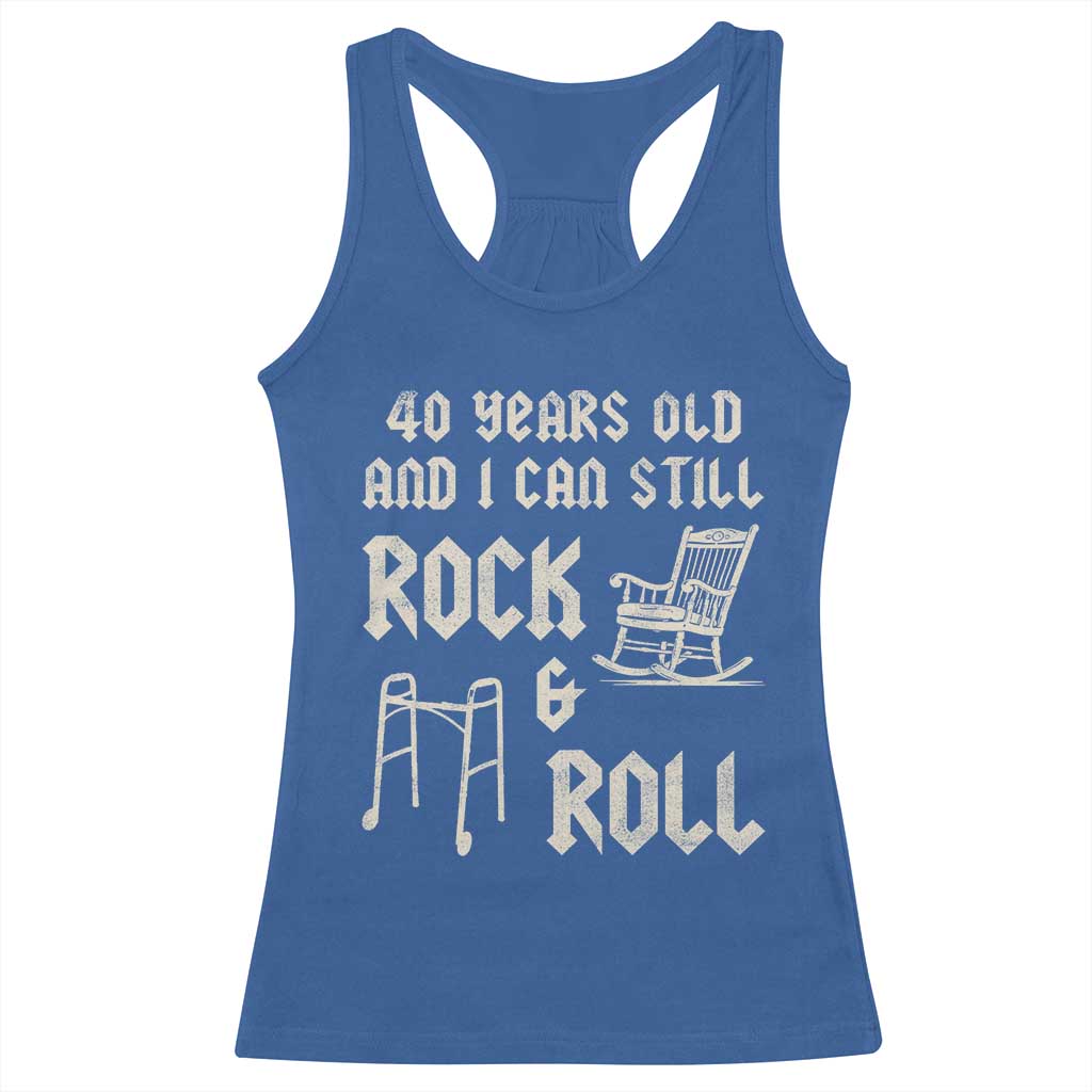40th Birthday Gift For Men Racerback Tank Top Funny Man Saying Gag Gift 40 Years Old Birthday