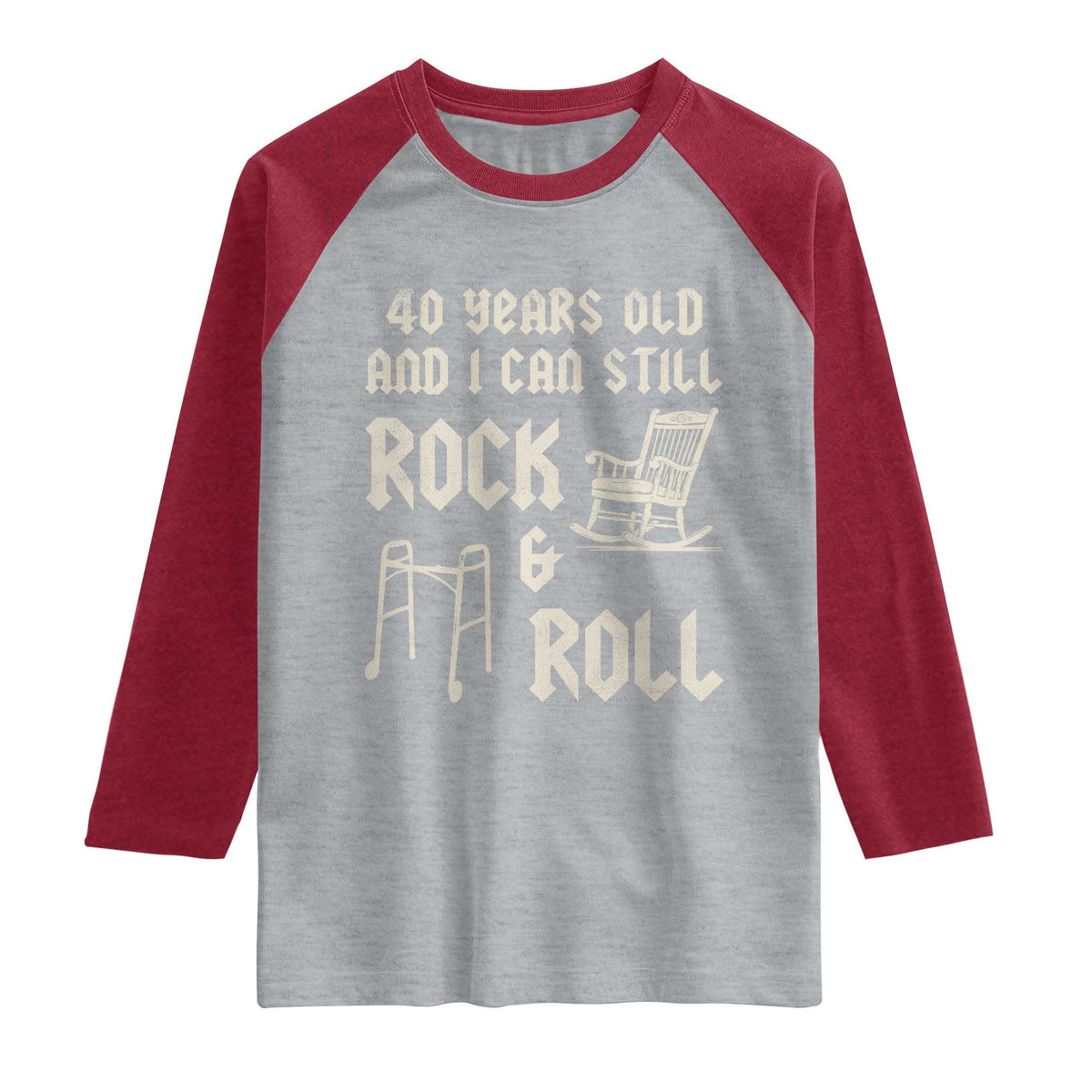 40th Birthday Gift For Men Raglan Shirt Funny Man Saying Gag Gift 40 Years Old Birthday