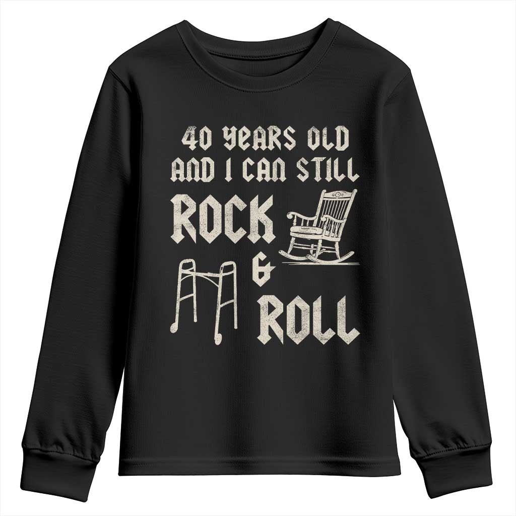 40th Birthday Gift For Men Youth Sweatshirt Funny Man Saying Gag Gift 40 Years Old Birthday