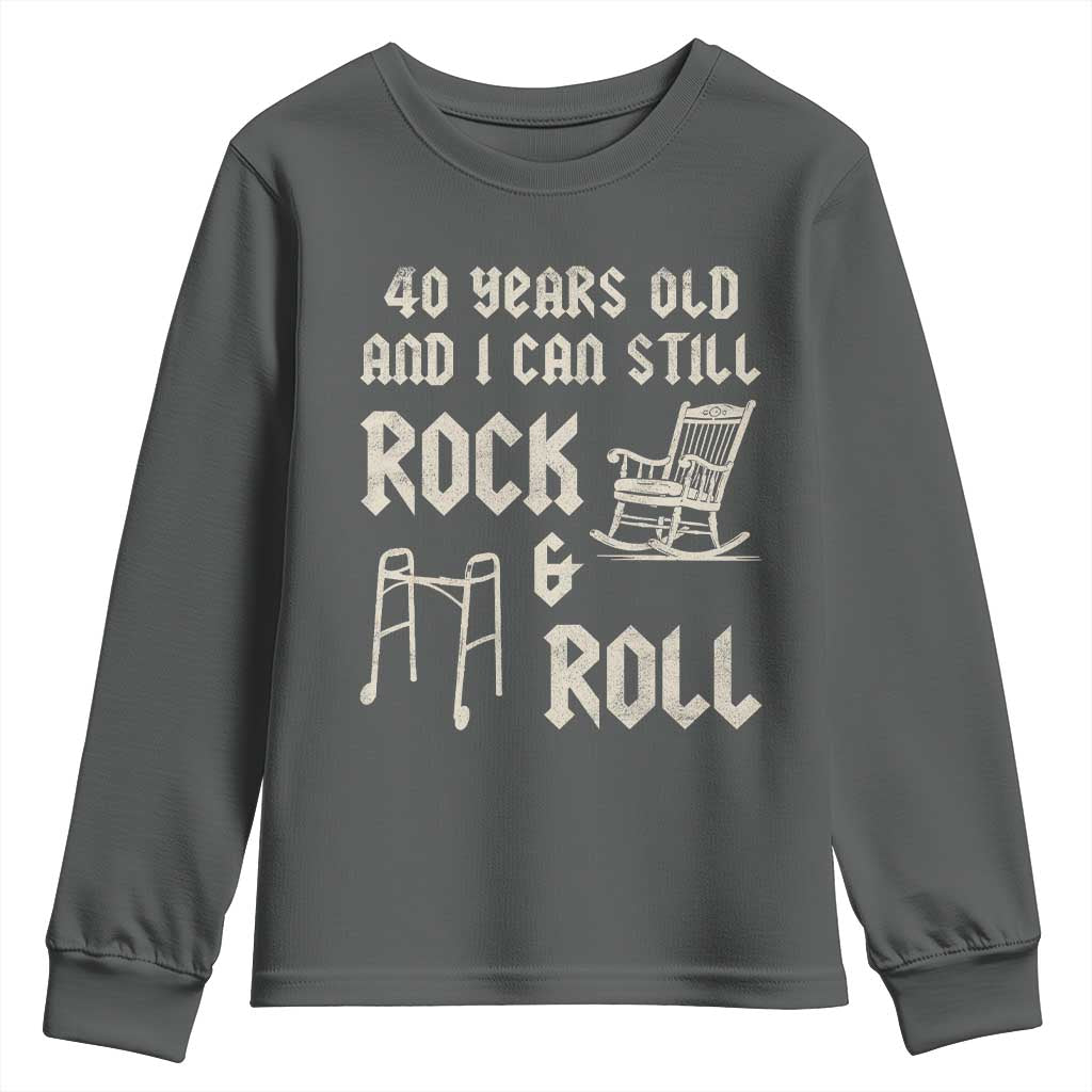 40th Birthday Gift For Men Youth Sweatshirt Funny Man Saying Gag Gift 40 Years Old Birthday