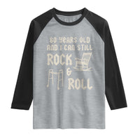 80th Birthday Gift For Men Raglan Shirt Funny Man Saying Gag Gift 80 Years Old Birthday