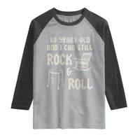 80th Birthday Gift For Men Raglan Shirt Funny Man Saying Gag Gift 80 Years Old Birthday