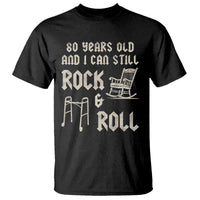 80th Birthday Gift For Men T Shirt Funny Man Saying Gag Gift 80 Years Old Birthday
