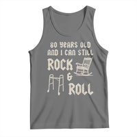 80th Birthday Gift For Men Tank Top Funny Man Saying Gag Gift 80 Years Old Birthday