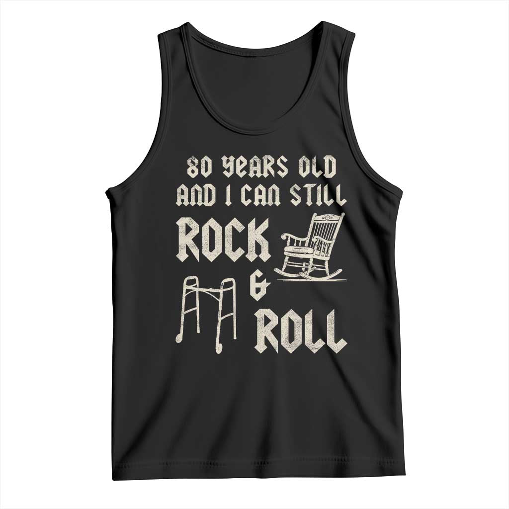 80th Birthday Gift For Men Tank Top Funny Man Saying Gag Gift 80 Years Old Birthday