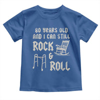 80th Birthday Gift For Men Toddler T Shirt Funny Man Saying Gag Gift 80 Years Old Birthday