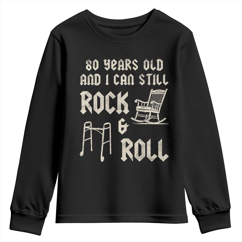 80th Birthday Gift For Men Youth Sweatshirt Funny Man Saying Gag Gift 80 Years Old Birthday