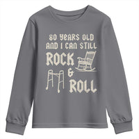 80th Birthday Gift For Men Youth Sweatshirt Funny Man Saying Gag Gift 80 Years Old Birthday