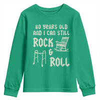 80th Birthday Gift For Men Youth Sweatshirt Funny Man Saying Gag Gift 80 Years Old Birthday