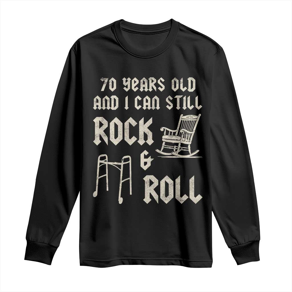 70th Birthday Gift For Men Long Sleeve Shirt Funny Man Saying Gag Gift 70 Years Old Birthday