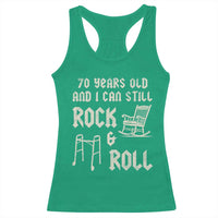 70th Birthday Gift For Men Racerback Tank Top Funny Man Saying Gag Gift 70 Years Old Birthday