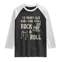 70th Birthday Gift For Men Raglan Shirt Funny Man Saying Gag Gift 70 Years Old Birthday