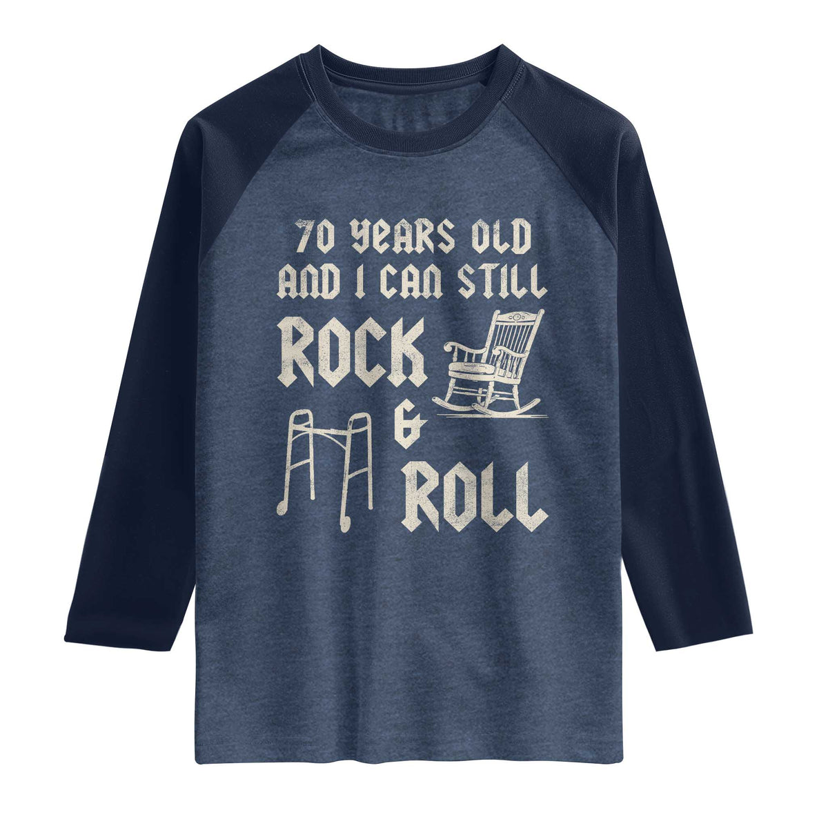70th Birthday Gift For Men Raglan Shirt Funny Man Saying Gag Gift 70 Years Old Birthday