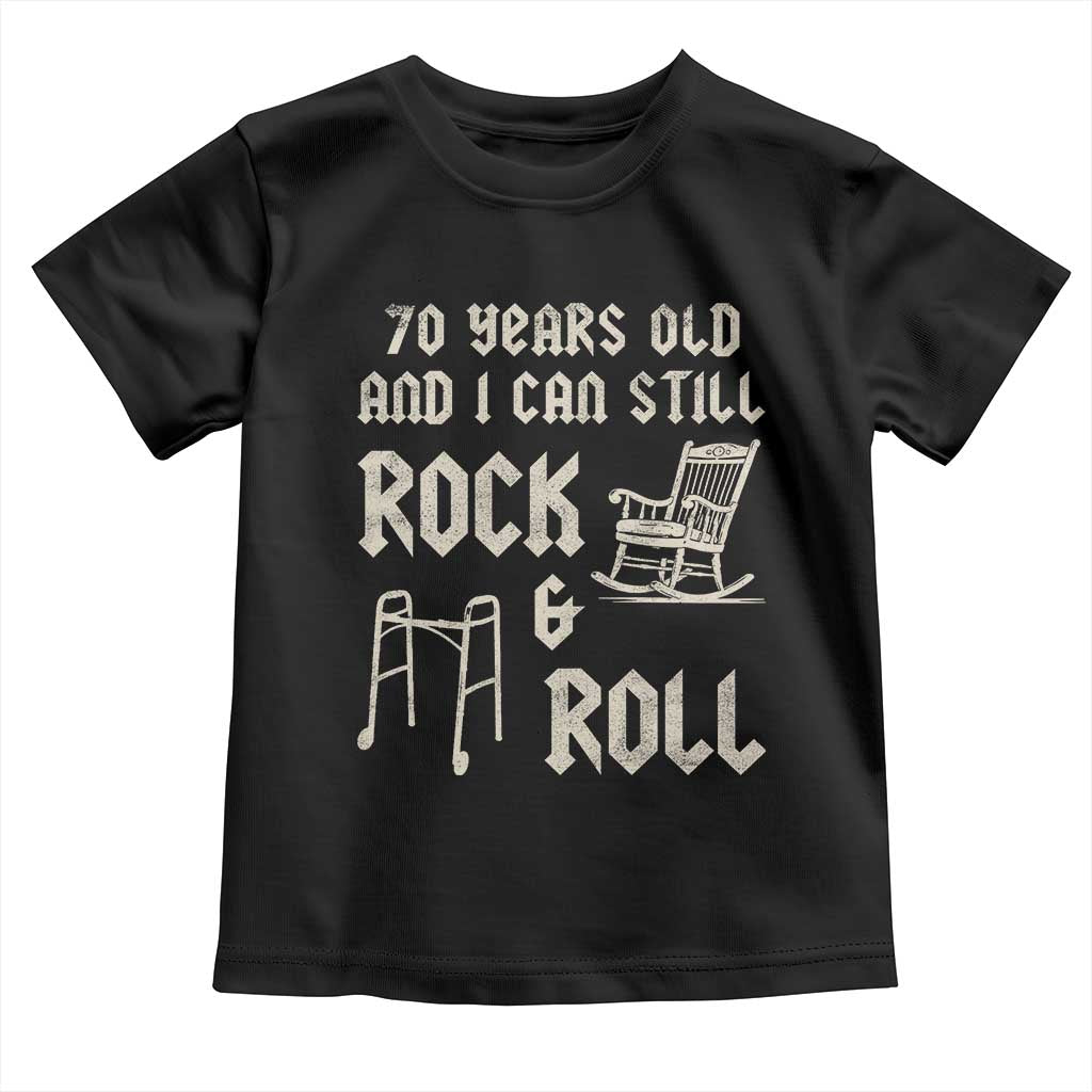 70th Birthday Gift For Men Toddler T Shirt Funny Man Saying Gag Gift 70 Years Old Birthday