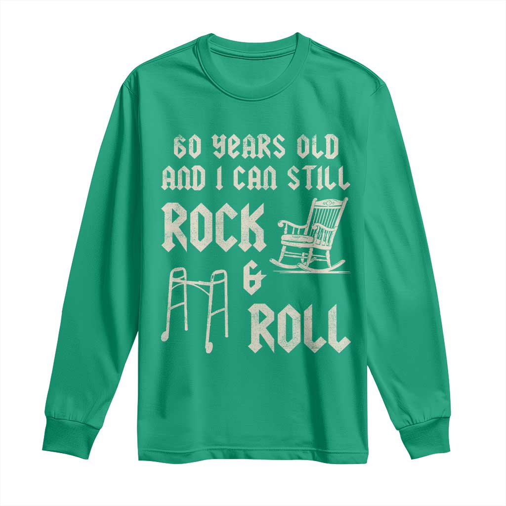 60th Birthday Gift For Men Long Sleeve Shirt Funny Man Saying Gag Gift 60 Years Old Birthday