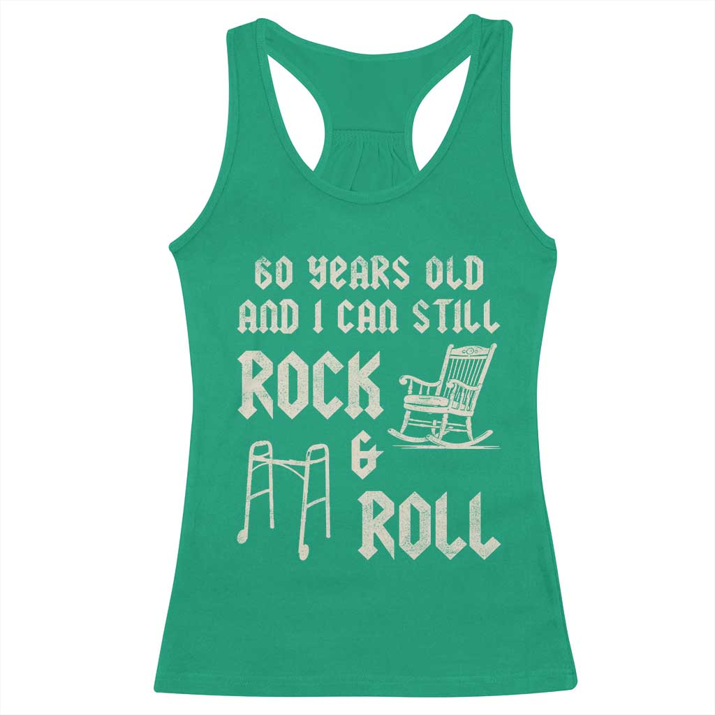 60th Birthday Gift For Men Racerback Tank Top Funny Man Saying Gag Gift 60 Years Old Birthday