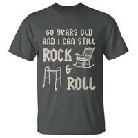 60th Birthday Gift For Men T Shirt Funny Man Saying Gag Gift 60 Years Old Birthday