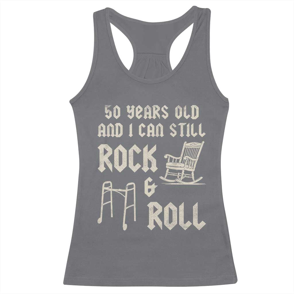 50th Birthday Gift For Men Racerback Tank Top Funny Man Saying Gag Gift 50 Years Old Birthday