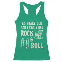 50th Birthday Gift For Men Racerback Tank Top Funny Man Saying Gag Gift 50 Years Old Birthday