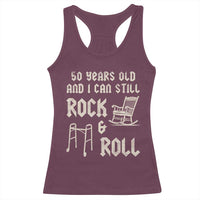50th Birthday Gift For Men Racerback Tank Top Funny Man Saying Gag Gift 50 Years Old Birthday