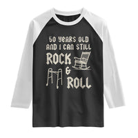50th Birthday Gift For Men Raglan Shirt Funny Man Saying Gag Gift 50 Years Old Birthday
