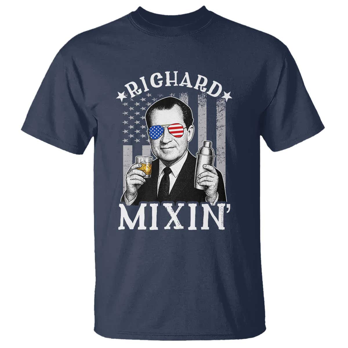 Funny 4th of July T Shirt Richard Mixin Patriotic Nixon Bartender American Flag - Wonder Print Shop