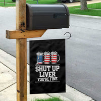 Beer American Flag 4th of July Garden Flag Merica Drinking USA Shut Up Liver You Are Fine - Wonder Print Shop