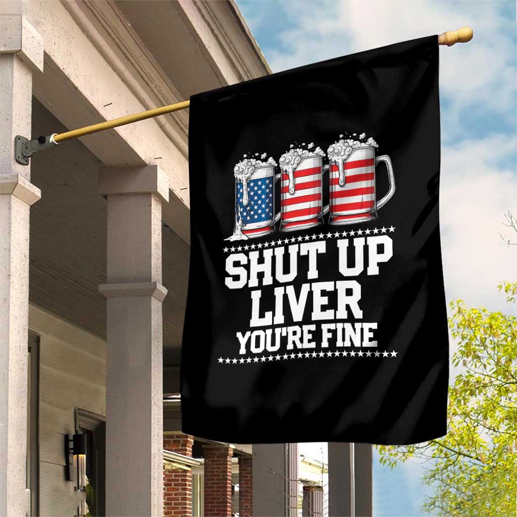 Beer American Flag 4th of July Garden Flag Merica Drinking USA Shut Up Liver You Are Fine - Wonder Print Shop