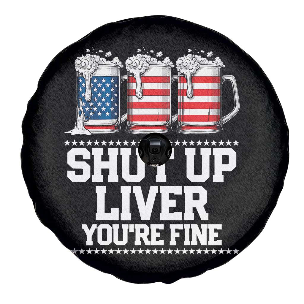 Beer American Flag 4th of July Spare Tire Cover Merica Drinking USA Shut Up Liver You Are Fine - Wonder Print Shop