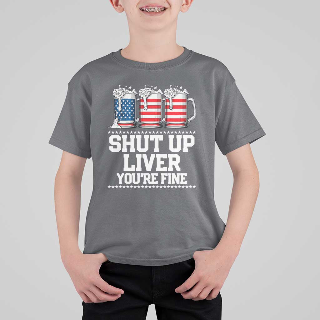 Beer American Flag 4th of July T Shirt For Kid Merica Drinking USA Shut Up Liver You Are Fine - Wonder Print Shop