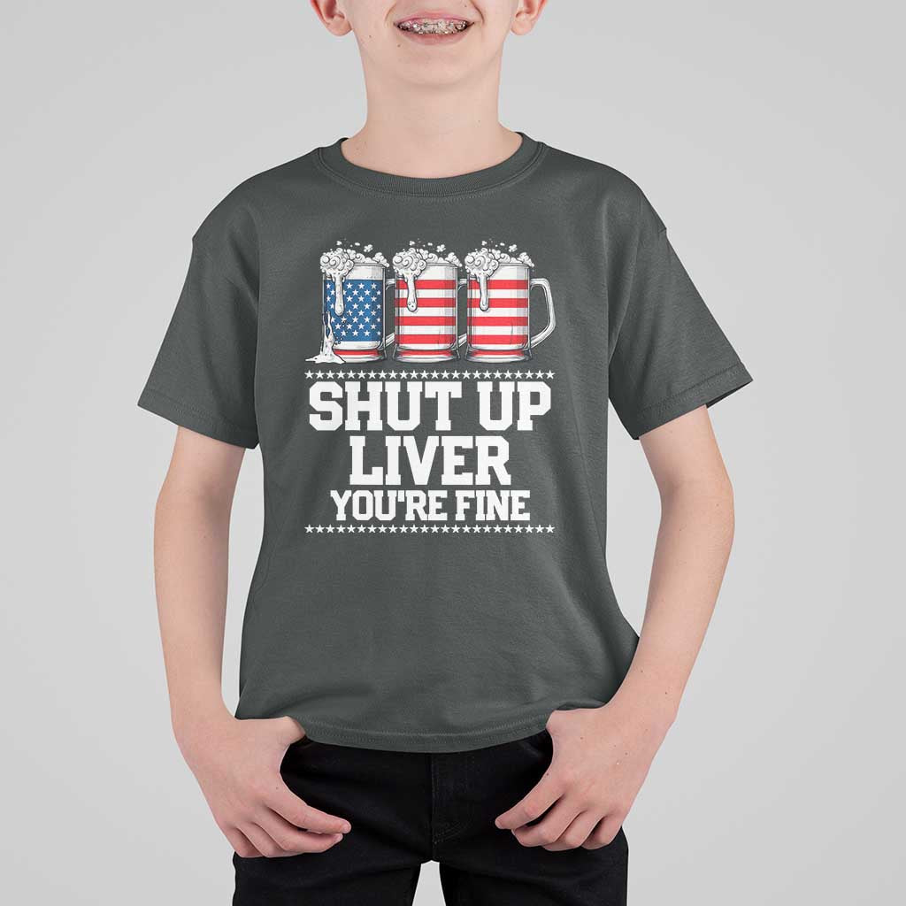 Beer American Flag 4th of July T Shirt For Kid Merica Drinking USA Shut Up Liver You Are Fine - Wonder Print Shop